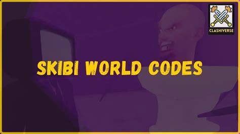 skibi world codes wiki